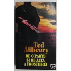 De o parte si de alta a frontierei &ndash; Ted Allbeury