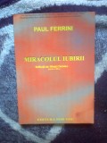 k4 Miracolul Iubirii, reflectii ale Mintii Christice 3 - Paul Ferrini