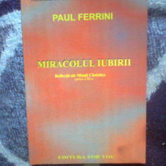 k4 Miracolul Iubirii, reflectii ale Mintii Christice 3 - Paul Ferrini