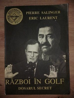 Razboi in golf. Dosarul secret- Pierre Salinger, Eric Laurent