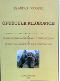 OPUSCULE FILOSOFICE - DUMITRU POPOVICI