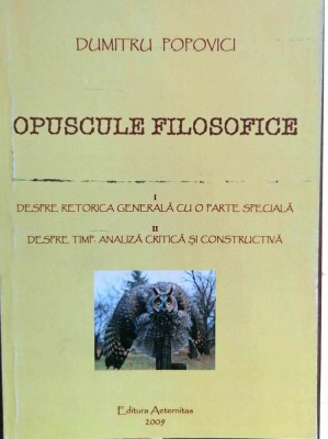 OPUSCULE FILOSOFICE - DUMITRU POPOVICI foto