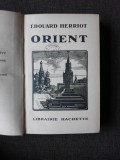 ORIENT - EDOUARD HERRIOT (CARTE IN LIMBA FRANCEZA)