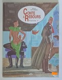 CONTE A REBOURS , TOME 1 par ERICH VON GOTHA , 1987 *BENZI DESENATE CU CARACTER EROTIC +18
