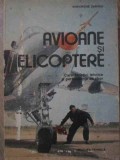 AVIOANE SI ELICOPTERE. CARACTERISTICI TEHNICE SI PERFORMANTE DE ZBOR-GHEORGHE ZARIOIU-340439
