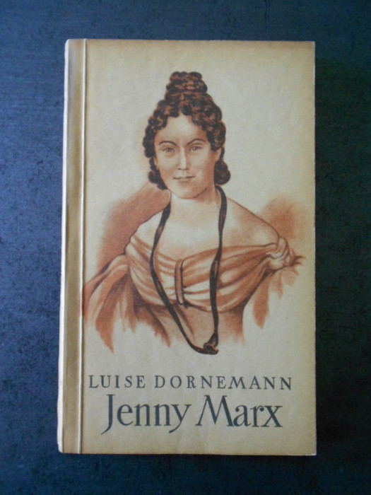 LUISE DORNEMANN - JENNY MARX
