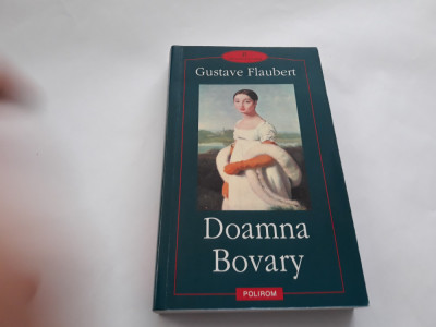 Gustave Flaubert - Doamna Bovary,Polirom,RF18/1 foto