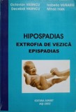 HIPOSPADIAS EXTROFIA DE VEZICULA EPISPADIAS-O. VASINCU, D. VASINCU, I. MURARIU, M. IVAN