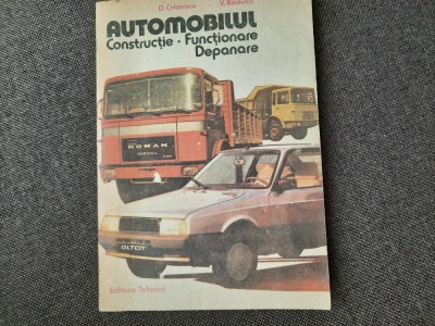 Dorin Cristescu - Automobilul. Constructie, functionare si depanare foto