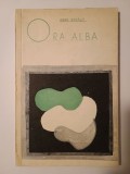 Irimie Străuț (cu dedicație/ autograf) - Ora albă (versuri)