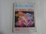 UNIVERSUL FARA TAINE - IOAN FARCAS, ILIE GHETU