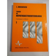 TRATAT DE HEPATOGASTROENTEROLOGIE vol.1 - L. BULIGESCU