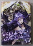 SKELETON KNIGHT IN ANOTHER WORLD , VII. , by ENNKI HAKARI , illustrated by KeG, 2020