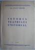Istoria Teatrului Universal - Octavian Gheorghiu - Carte Beletristica Teatru