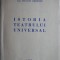 Istoria teatrului universal &ndash; Octavian Gheorghiu