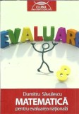 Matematica pentru evaluarea nationala - Dumitru Savulescu