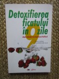 DETOXIFIEREA FICATULUI IN 9 ZILE DUPA METODA REVOLUTIONARA HOLFORD de PATRICK HOLFORD , FIONA MCDONALD JOYCE