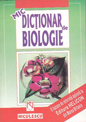 MIC DICTIONAR DE BIOLOGIE foto