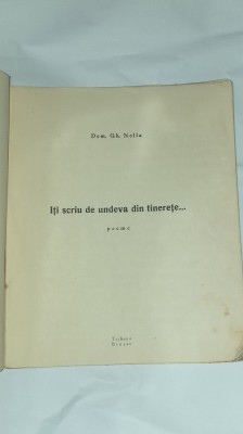 DEM.GH.NOLLA - ITI SCRIU DE UNDEVA DIN TINERETE... poeme Ed.1941 foto