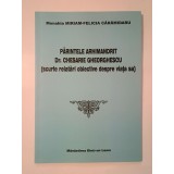 Părintele Arhimandrit Dr. Chesarie Gheorghescu: scurte relatări obiective despre viața sa