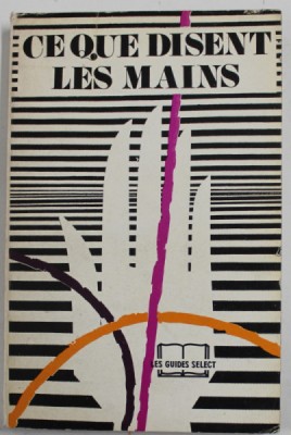 CE QUE DISENT LES MAINS par DON MANUEL , ANII &amp;#039;70 foto