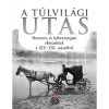 A t&uacute;lvil&aacute;gi utas - Pozsonyi &Aacute;d&aacute;m