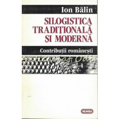 Silogistica Traditionla Si Moderna - Ion Balin