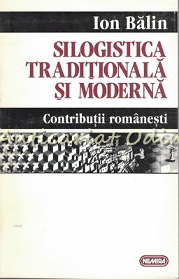 Silogistica Traditionla Si Moderna - Ion Balin