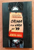Crima din vara lui &#039;99. Editura Bookzone, 2025 - Jeneva Rose