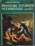 MUSEE DE L&#039;ERMITAGE. PEINTURE D&#039;EUROPE OCCIDENTALE DES XIII-XVIII SIECLE-E. KOJINA, T. KOUSTODIEVA SI COLAB-238543