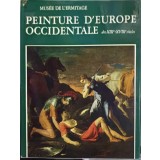 MUSEE DE L&#039;ERMITAGE. PEINTURE D&#039;EUROPE OCCIDENTALE DES XIII-XVIII SIECLE-E. KOJINA, T. KOUSTODIEVA SI COLAB-238543