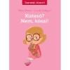 Kistes&oacute;? Nem, k&ouml;szi! - Mymi Doinet