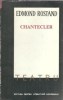 Chantecler - Piesa de Teatru de Edmond Rostand, Editura pentru Literatura Universala, Editie 1969