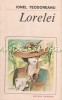 Lorelei - Ionel Teodoreanu, Roman de Dragoste, Editura Eminescu, 1986, 301 pagini