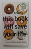 THIS BOOK WILL SAVE YOU LIFE by A.M. HOMES , 2007
