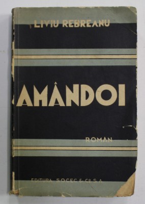AMANDOI , roman de LIVIU REBREANU , EDITIE INTERBELICA foto