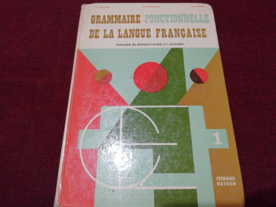 GRAMMAIRE FONCTIONNELLE DE LA LANGUE FRANCAISE 1973 foto