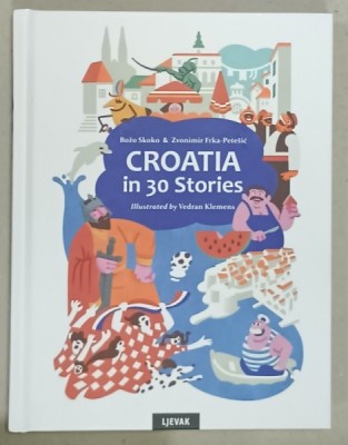 CROATIA IN 30 STORIES by BOZO SKOKO and ZVONIMIR KLEMENS , illustrated by VEDRAN KLEMENS , 2023 foto