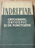 Carte 1114 Indreptar ortografic ortopedic si de punctuatie
