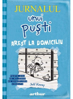 Jurnalul unui pusti 6. Arest la domiciliu, Jeff Kinney foto