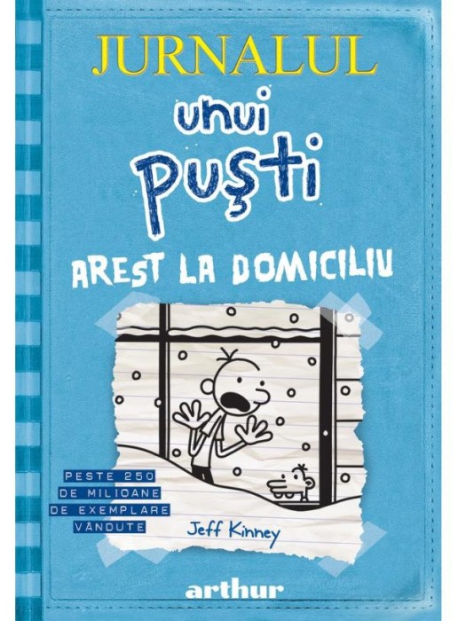 Jurnalul unui pusti 6. Arest la domiciliu, Jeff Kinney