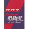 Aurelian Alexoiu, Lucian Rosca - Ghid practic de selectie si