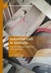 Industrial Craft in Australia: Oral Histories of Creativity and Survival foto