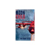 Moon Child: The Roots and Wings of a USAF Combat Special Missions Aviator
