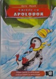 Cartile cu Apolodor - Gelu Naum - Carte copii, Povesti ilustrate
