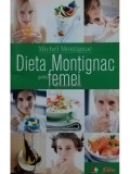 Michel Montignac - Dieta Montignac pentru femei (editia 2010)