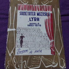 Revista Veche COLECTIE Program de sala-SOCIETATEA MUZICALA,LYRA,BRAILA 1883-1976