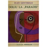 Juan Goytisolo - Doliu la &quot;Paradis&quot; - 112562