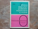 TEHNICA EXECUTARII PROTEZELOR MOBILIZABILE SI MOBILE de ION RINDASU , VASILE DONCIU, 1982