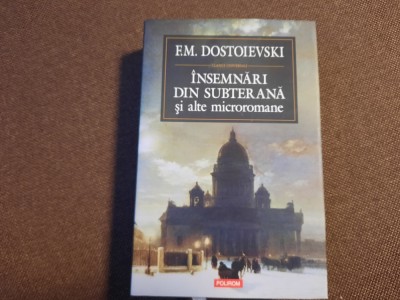 Dostoievski - Insemnari din subterana si alte microromane EDITIE DE LUX foto
